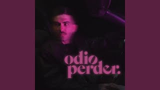 Odio Perder [upl. by Enilorac]