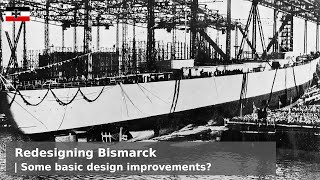 Redesigning Bismarck  Can she realistically be made more efficient [upl. by Grishilda]