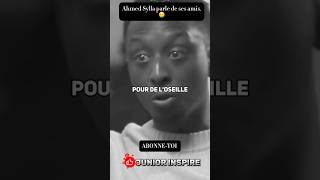 Ahmed Sylla parle de ses amies youtubeshorts motivation viralvideo amitié AhmedSyllaaa [upl. by Orran]