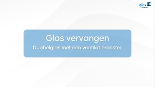 Glas vervangen Stapsgewijze de handleiding voor het vervangen van dubbel glas met ventilatierooster [upl. by Asined]