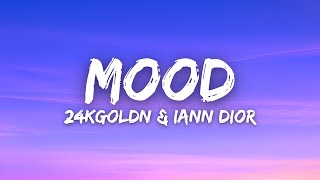 24kGoldn amp Iann Dior  Mood Lyrics [upl. by Aiekan]