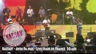 KASSAV  Ayen Pa Mol  Live Stade de France 30 ans [upl. by Caldwell311]