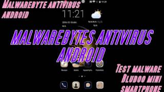 Malwarebytes android Test Malwares Adwares Bluboo MINI android phone [upl. by Buschi]