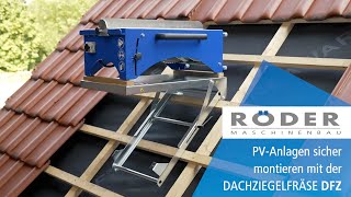 RÖDER Dachziegelfräse DZF  Aussparungen für Montagehalterungen von Photovoltaik und Solaranlagen [upl. by Akeme554]