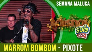 Pixote canta Marrom Bombom Especial Semana Maluca 2018 [upl. by Ilyk]