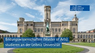 Bildungswissenschaften Master of Arts studieren an der Leibniz Universität Hannover [upl. by Edrahs415]