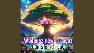 Wōđanaz nēwun dagaz  Odins ninth day  ProtoGermanic acoustic [upl. by Bigner]