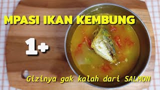 MPASI IKAN KEMBUNG 1  IKAN KEMBUNG KUAH KUNING [upl. by Marsden145]