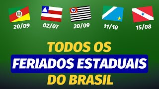 Todos os FERIADOS ESTADUAIS do Brasil [upl. by Rockie]