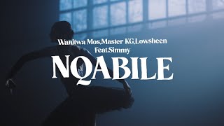 Nqabile FeatSimmy  Wanitwa MosMaster KGLowsheen Official [upl. by Llertrac]