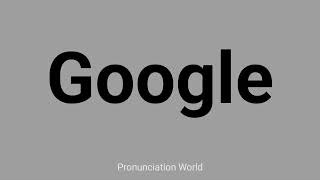 How to pronounce Google  Pronunciation World [upl. by Anallise469]