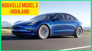 Projet Highland sortie avancée  Faut il repousser sa commande  Nouvelle Tesla Model 3 [upl. by Hynda]