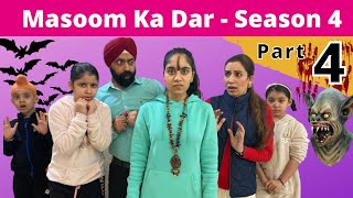 Masoom Ka Dar  Season 4  Part 4 मासूम का डर  सीज़न ४  पार्ट  ४  Ramneek Singh 1313 [upl. by Sreip]