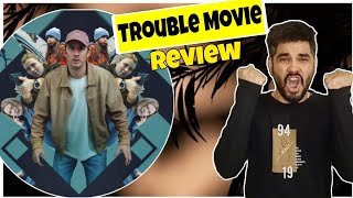 Trouble REVIEW  Trouble Review in Hindi  Trouble Movie Review  Pahadi Reviewer [upl. by Rennold]