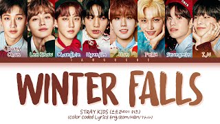 Stray Kids 스트레이 키즈  quotWinter Fallsquot Color Coded Lyrics EngRomHan가사 [upl. by Lebanna]