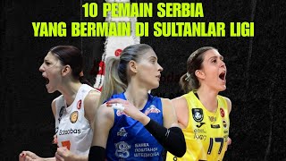 10 PEMAIN SERBIA YANG BERMAIN DI SULTANLAR LIGI ‼️ [upl. by Schiff]