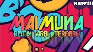 ™🌴 MAIMUNA REMIX  Rizal Rmxr  Lagu Remix Viral [upl. by Torres616]