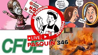 El Pasquín 346 Deje de usar el ventilador o moriremos todos [upl. by Sonaj]