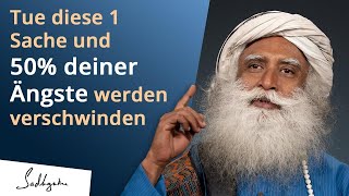 Mit dieser 1 Sache überwinden du deine Ängste  Sadhguru [upl. by Asertal]