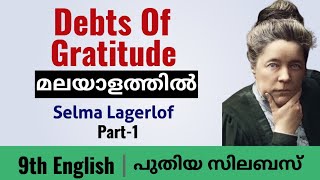 Debts of Gratitude 9 th English Malayalam summaryNew Syllabus [upl. by Sawyere153]