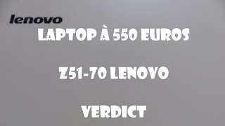 UN BON ORDINATEUR à 500 EUROS   Lenovo Z5170 [upl. by Forrer]