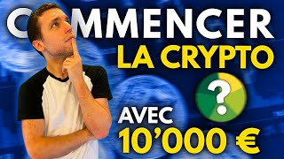 COMMENCER DANS LA CRYPTO AVEC 10000€  JE CRÉE UN PORTEFEUILLE CRYPTO [upl. by Neeven]