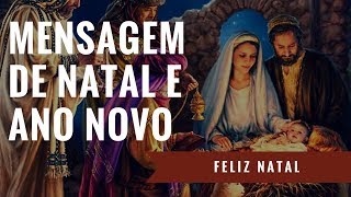 Mensagem de Natal e Ano Novo [upl. by Akselaw]