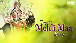 Top 10 Meldi Maa Na Garba  Meldi Maa Songs 2016 Non Stop  Meldi Maa Aarti [upl. by Annatsirhc]