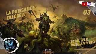 La Puissance du Crew Campagne Nurgle Total War Warhammer 3 [upl. by Juieta]