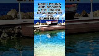 How I found and booked a 15 Cruise Excursion in the Caribbean [upl. by Margarethe]