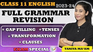 Class 11  Full English Grammar Revision  All Topics Covered  Exam Special  202324  Taniya Mam [upl. by East490]