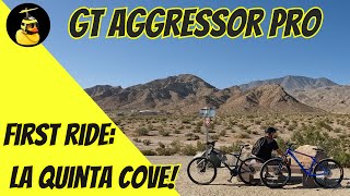 PreUpgrade Ride  La Quinta Cove Trailhead on GT Aggressor Pro MTB [upl. by Gabriell]