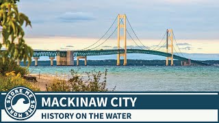 Mackinaw City Michigan  Things to Do and See When You Go [upl. by Llebasi]