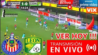 CHIVAS VS LEÓN EN VIVO Partido Hoy donde ver Chivas vs León J8 en USA y México TV Juega chivas [upl. by Seton]