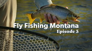 Fly Fishing Montana  Episode 3 [upl. by Dragelin178]