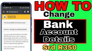 SRD R350 how to change bank details sassa srd ramaphosa 350 [upl. by Hsiekal484]