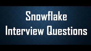 Snowflake Interview Questions and Answers for Experienced [upl. by Dianthe]