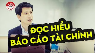 Đọc hiểu báo cáo tài chính Phần 1 Cấu trúc báo cáo tài chính và luồng giao dịch [upl. by Auos362]