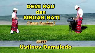 DEMI KAU DAN SIBUAH HATI Pance Pondaag Cover USTINOV DAMALEDO Irama Rumba Caca Musik AGUS DON [upl. by Eicnahc]