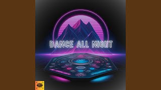 Dance All Night [upl. by Refynnej]