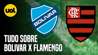 BOLÍVAR X FLAMENGO ONDE ASSISTIR AO VIVO HORÁRIO E ESCALAÇÃO PELA LIBERTADORES [upl. by Alysoun]