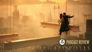 Podcast Review Megalopolis [upl. by Linsk486]