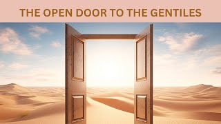 The Open Door to the Gentiles  Kingdom Talk  Episode 18 [upl. by Oleic]