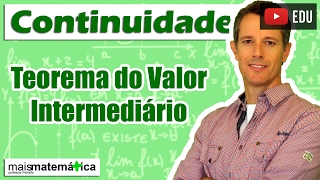 Cálculo Teorema do Valor Intermediário Aula 4 de 4 [upl. by Clarise]