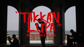 Ical Mosh quotTakkan Lupaquot prod Sang Kakala audio [upl. by Purington450]