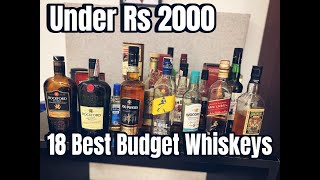 18 BEST WHISKEYS UNDER RS 2000 [upl. by Vokaay]