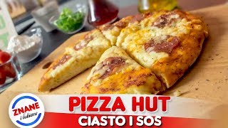 PIZZA HUT  idealne ciasto na pizzę  NAJLEPSZY PRZEPIS [upl. by Cuyler]