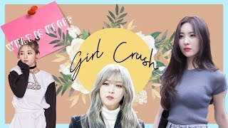 What Is Kpop  Girl Crush [upl. by Ardnola]