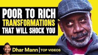 Poor to Rich Transformations That Will Shock You  Dhar Mann [upl. by Rolyak]