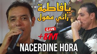 Nacerdine Hora 2024  يافاطمة راني مهول Ya Fatma Rani Mhawal ©️ Avec Bidjou live Staifi [upl. by Tatman]